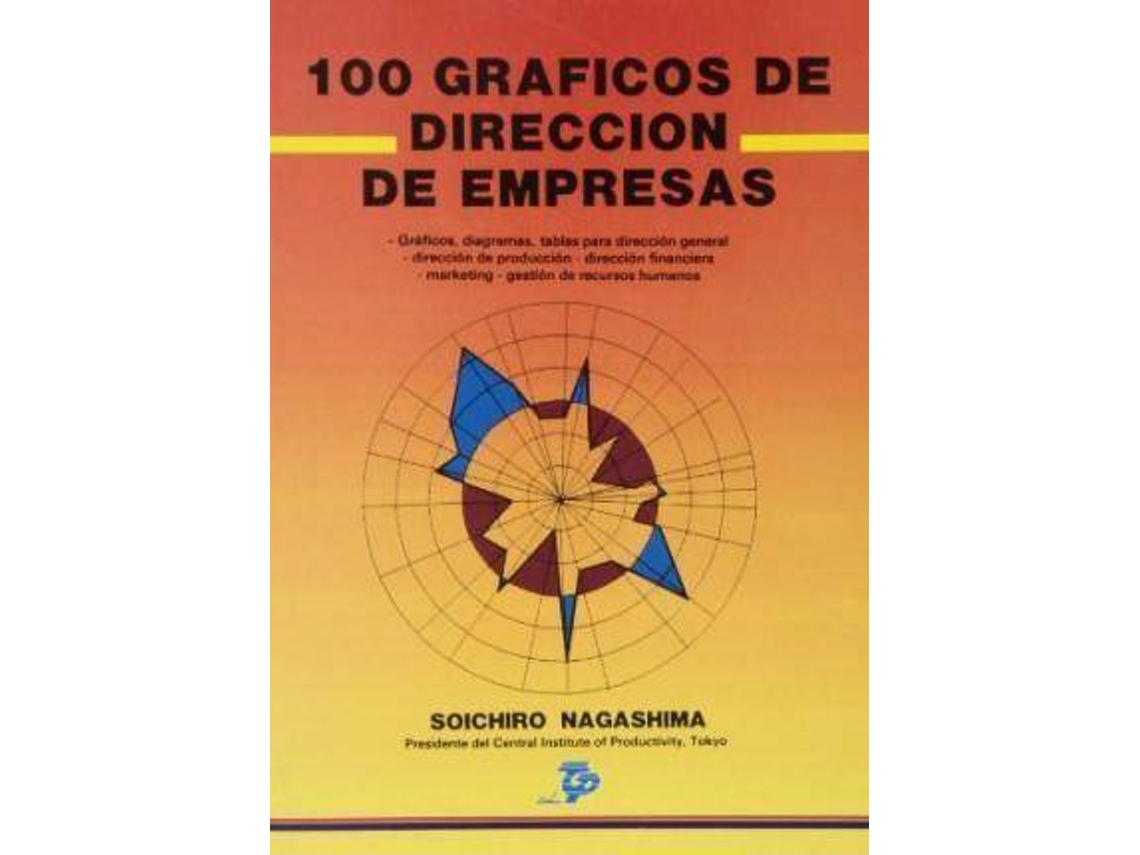 Livro 100 Grã¡Ficos De Direcciã³N De Empresas de Soichiro Nagashima (Espanhol)