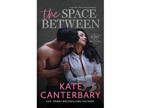 Livro The Space Between de Kate Canterbary (Inglês)