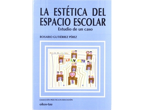 Livro La Estética Del Espacio Escolar de Rosario Gutiérrez Pérez (Espanhol)