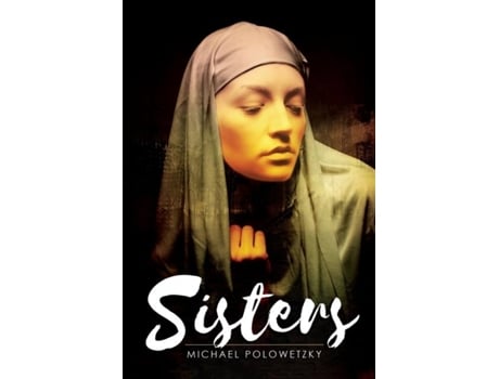 Livro Sisters De Michael Polowetzky (inglês)