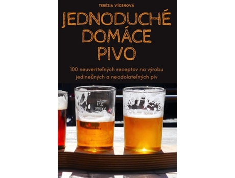 Livro Jednoduché Domáce Pivo De Terézia Vícenová (eslovaco)