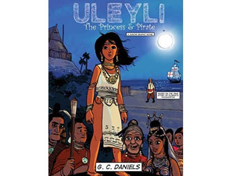 Livro UleyliThe Princess Pirate A Junior Graphic Novel Based on the true story of Floridas Pocahontas de G C Daniels (Inglês)