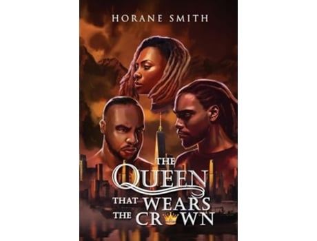 Livro The Queen That Wears The Crown de Horane Smith (Inglês)