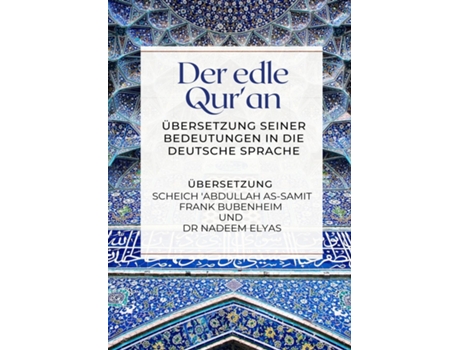 Livro Der Edle Quran - Übersetzung Seiner Bedeutungen In Die Deutsche Sprache De Abdullah As-samit Frank Bubenheim (inglês)
