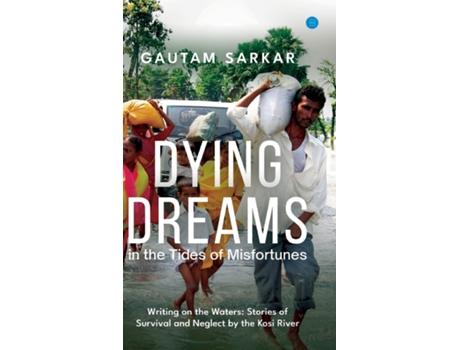 Livro Dying Dreams in the Tides of Misfortunes de Gautam Sarkar (Inglês)