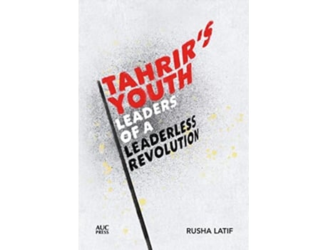 Livro Tahrirs Youth de Rusha Latif (Inglês - Capa Dura)