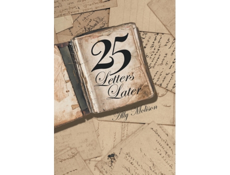 Livro 25 Letters Later De Ally Molison (inglês)