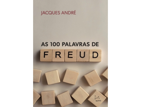 Livro As 100 Palavras De Freud De Jacques André (português Do Brasil)