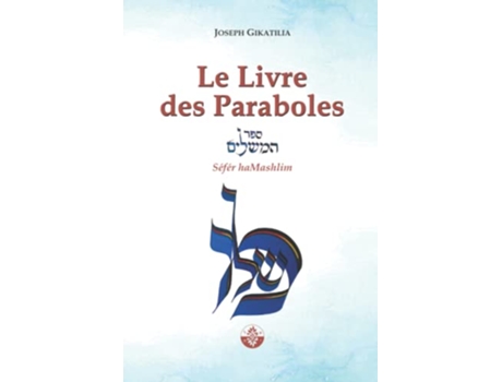 Livro Le Livre des Paraboles French Edition de Joseph GIKATILIA (Francês)