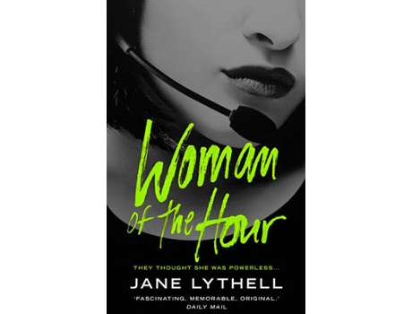 Livro Woman Of The Hour de Jane Lythell