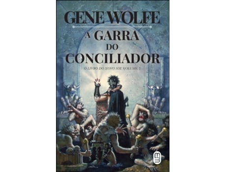Livro A Garra Do Conciliador De Gene Wolfe (português Do Brasil)
