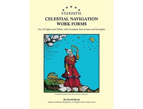 Livro Starpath Celestial Navigation Work Forms For All Sights and Tables with Complete Instructions and Examples de David Burch (Inglês)