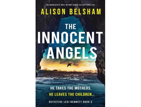 Livro The Innocent Angels An absolutely nail-biting serial killer thriller de Alison Belsham (Inglês)