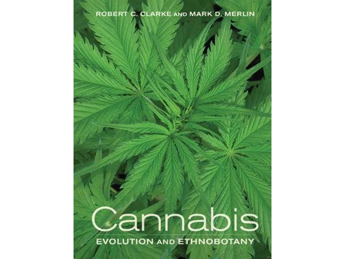 Livro Cannabis Evolution and Ethnobotany de Robert Clarke e Mark Merlin (Inglês)
