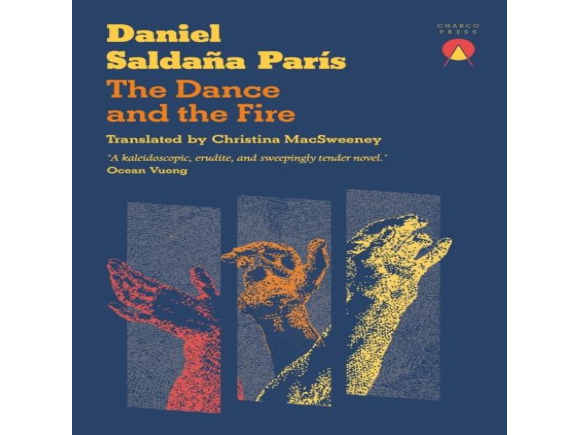 Livro Dance and the Fire de Daniel Saldana Paris (Inglês)