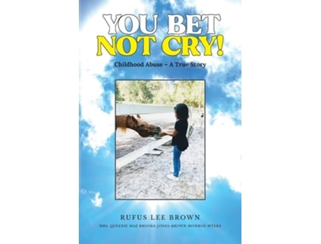 Livro You Bet Not Cry! De Rufus Lee Brown (inglês)