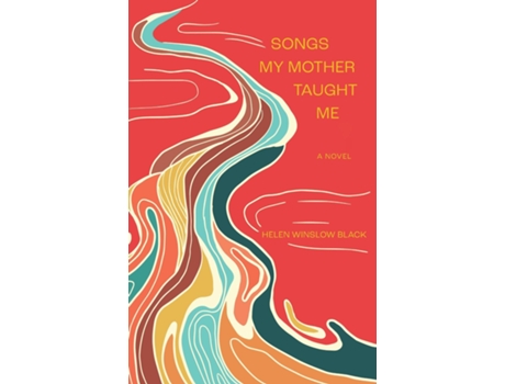 Livro Songs My Mother Taught Me de Helen Winslow Black (Inglês)