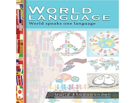 Livro World Language World Speaks One Language De Majid Khodabandeh (inglês)