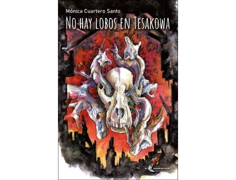 Livro No hay lobos en Tesakowa de Mónica Cuartero Santo (Espanhol)
