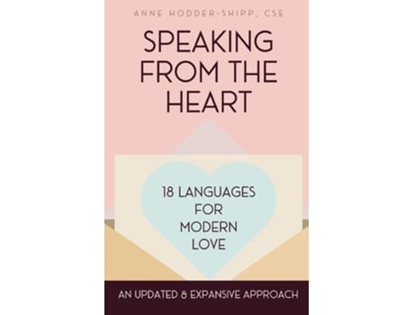 Livro Speaking from the Heart 18 Languages for Modern Love de Anne Hodder-Shipp (Inglês)