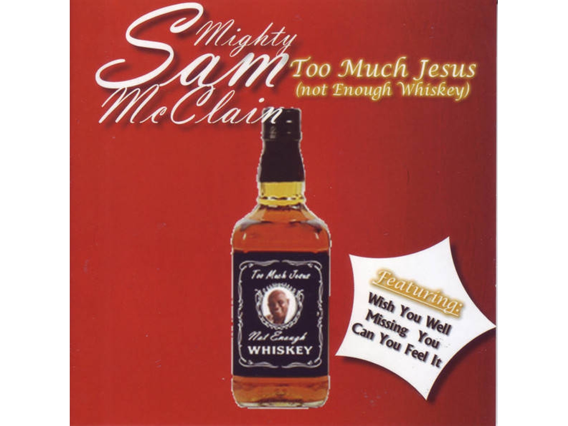 CD Mighty Sam McClain - Too Much Is Not Enough (1CDs)