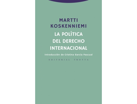 Livro La Política Del Derecho Internacional de Martti Koskenniemi (Espanhol)