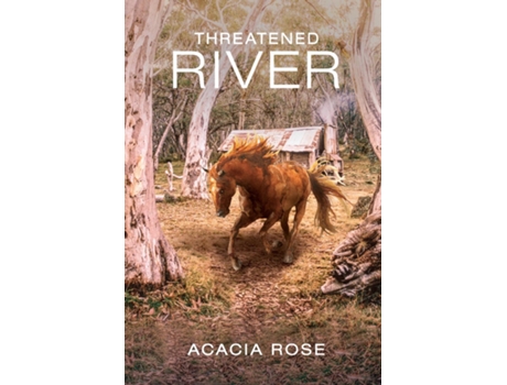 Livro Threatened River De Acacia Rose (inglês)