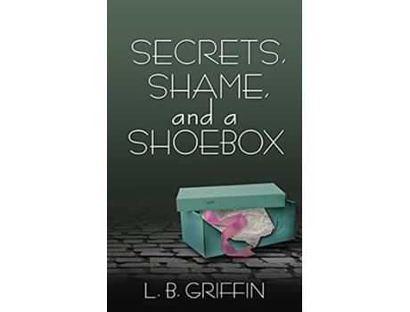 Livro Secrets, Shame, And A Shoebox De L B Griffin (inglês)