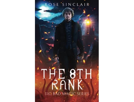Livro The 8th Rank Big Bad Magic de Rose Sinclair (Inglês)
