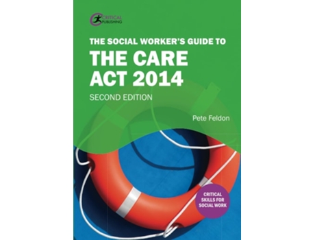 Livro The Social Workers Guide to the Care Act 2014 de Pete Feldon (Inglês)