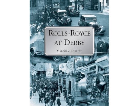 Livro rolls-royce at derby de malcolm bobbit (inglês)