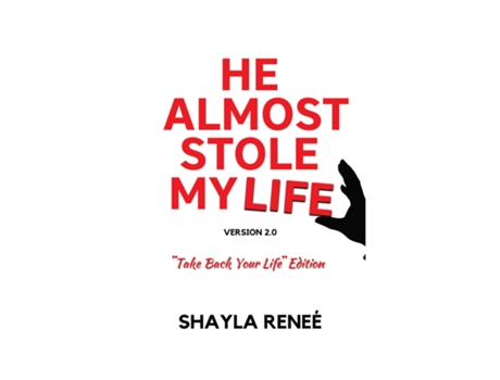 Livro He Almost Stole My Life De Shayla Reneé (inglês)