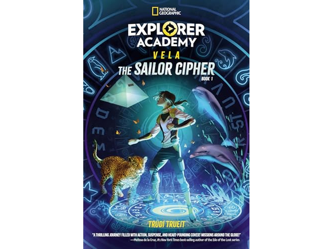Livro Explorer Academy Vela The Sailor Cipher de Trudi Trueit (Inglês)