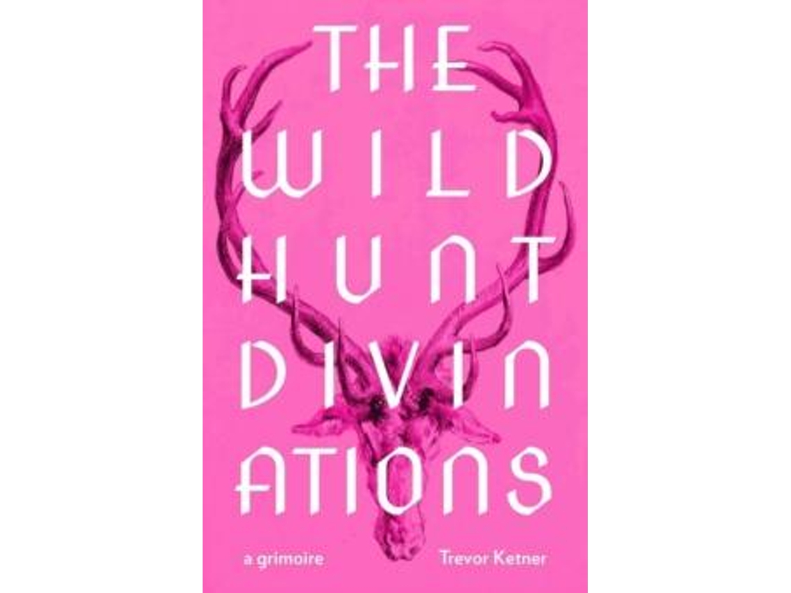 Livro The Wild Hunt Divinations De Trevor Ketner (inglês)