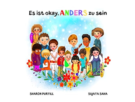 Livro Es ist okay ANDERS zu sein ein Kinderbuch über Vielfalt und gegenseitige Wertschätzung German Edition de Sharon Purtill (Alemão)