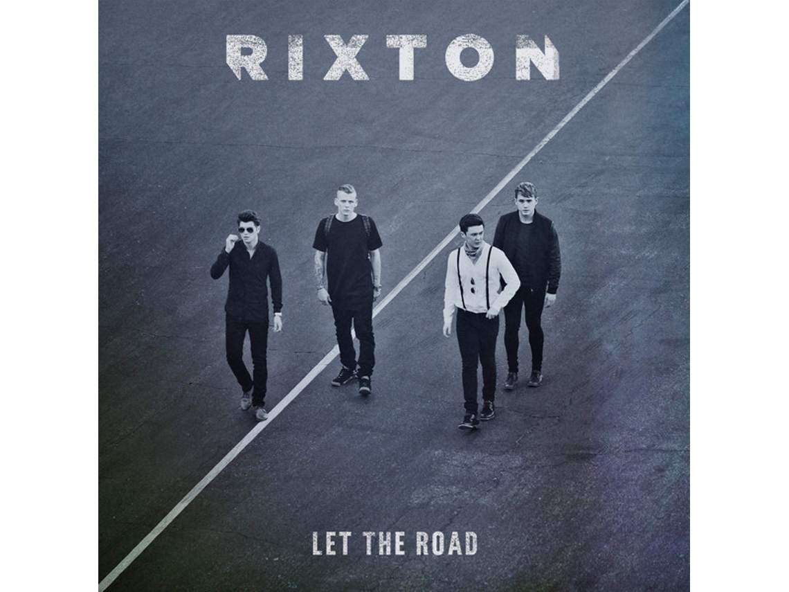 CD Rixton - Let The Road