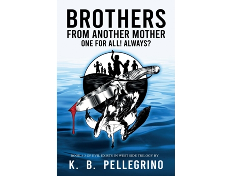 Livro Brothers From Another Mother One For All! Always? De Pellegrino, Kb Et Al. (inglês)