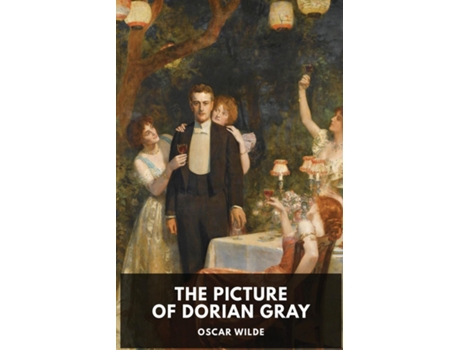 Livro Oscar Wilde The Picture Of Dorian Gray A Gothic And Philosophical Novel By Oscar Wilde De Oscar Wilde (inglês)