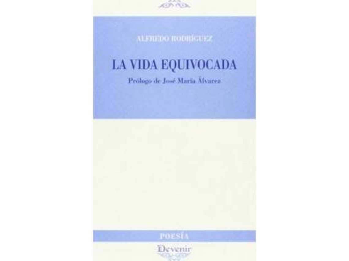 Livro La Vida Equivocada de Alfredo Rodríguez (Espanhol)