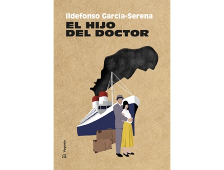 Livro El Hijo Del Doctor de Ildefonso García-Serena (Espanhol)