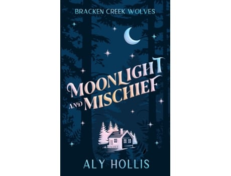 Livro Moonlight and Mischief de Aly Hollis (Inglês)