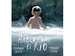 Livro Hablo Como El Río de Jordan Scott (Espanhol)