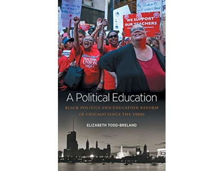Livro Political Education de Elizabeth Todd-Breland (Inglês - Capa Dura)