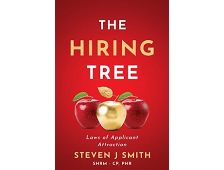 Livro The Hiring Tree Laws of Applicant Attraction de Steven Joseph Smith (Inglês)