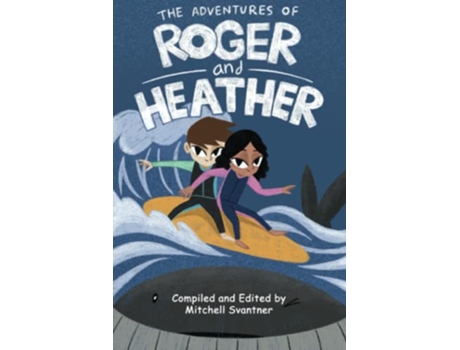 Livro The Adventures of Roger and Heather An Anthology of Short Stories de Various Authors (Inglês)