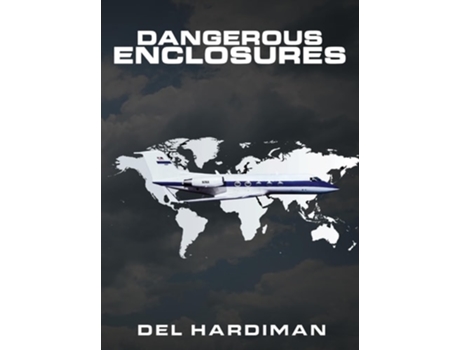 Livro Dangerous Enclosures de Del Hardiman (Inglês - Capa Dura)