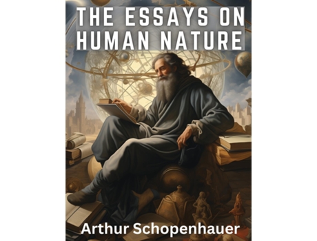 Livro The Essays On Human Nature de Arthur Schopenhauer (Inglês)