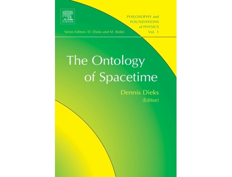 Livro Ontology of Spacetime de Dennis Dieks (Inglês - Capa Dura)