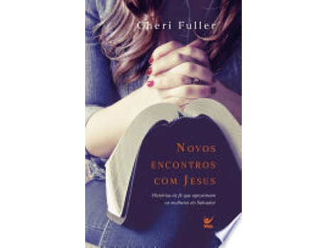 Livro NOVOS ENCONTROS COM JESUS de FULLER, CHERI (Português do Brasil)