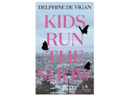 Livro Kids Run the Show de Vigan e Delphine De (Inglês)